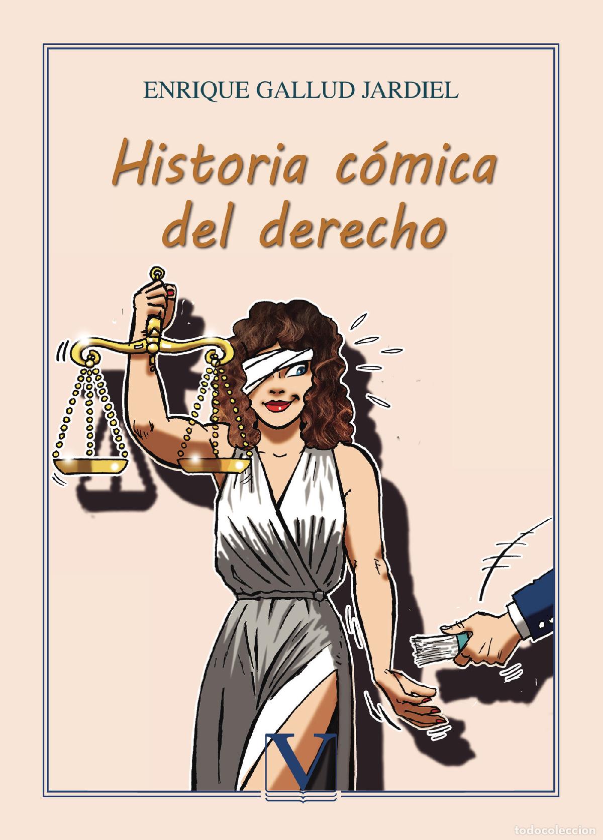 Libros: Historia c&oacute;mica del derecho - Enrique Gallud Jardiel