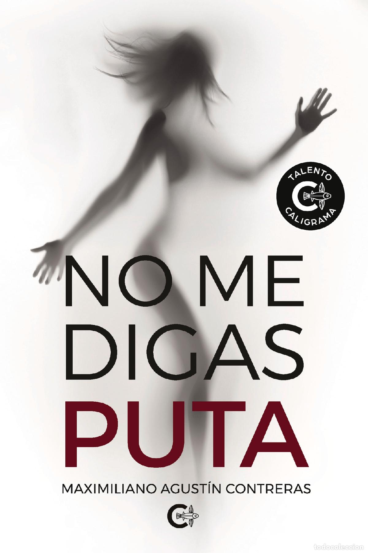 B&uuml;cher: No me digas puta - Maximiliano Agust&iacute;n Contreras
