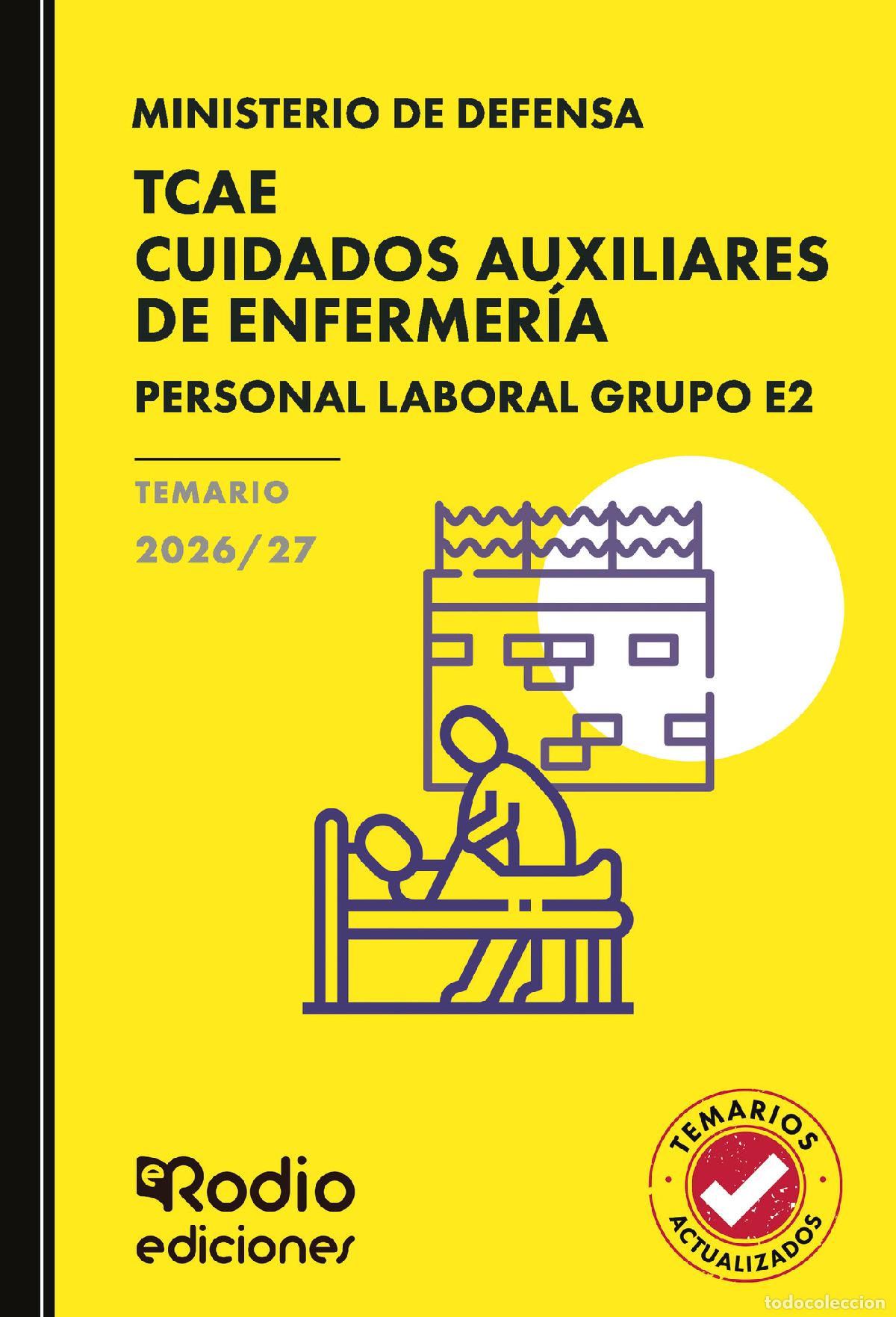 B&uuml;cher: TCAE Cuidados Auxiliares de Enfermer&iacute;a. Personal Laboral Grupo E2. Ministerio de Defensa. TEMARIO. 2