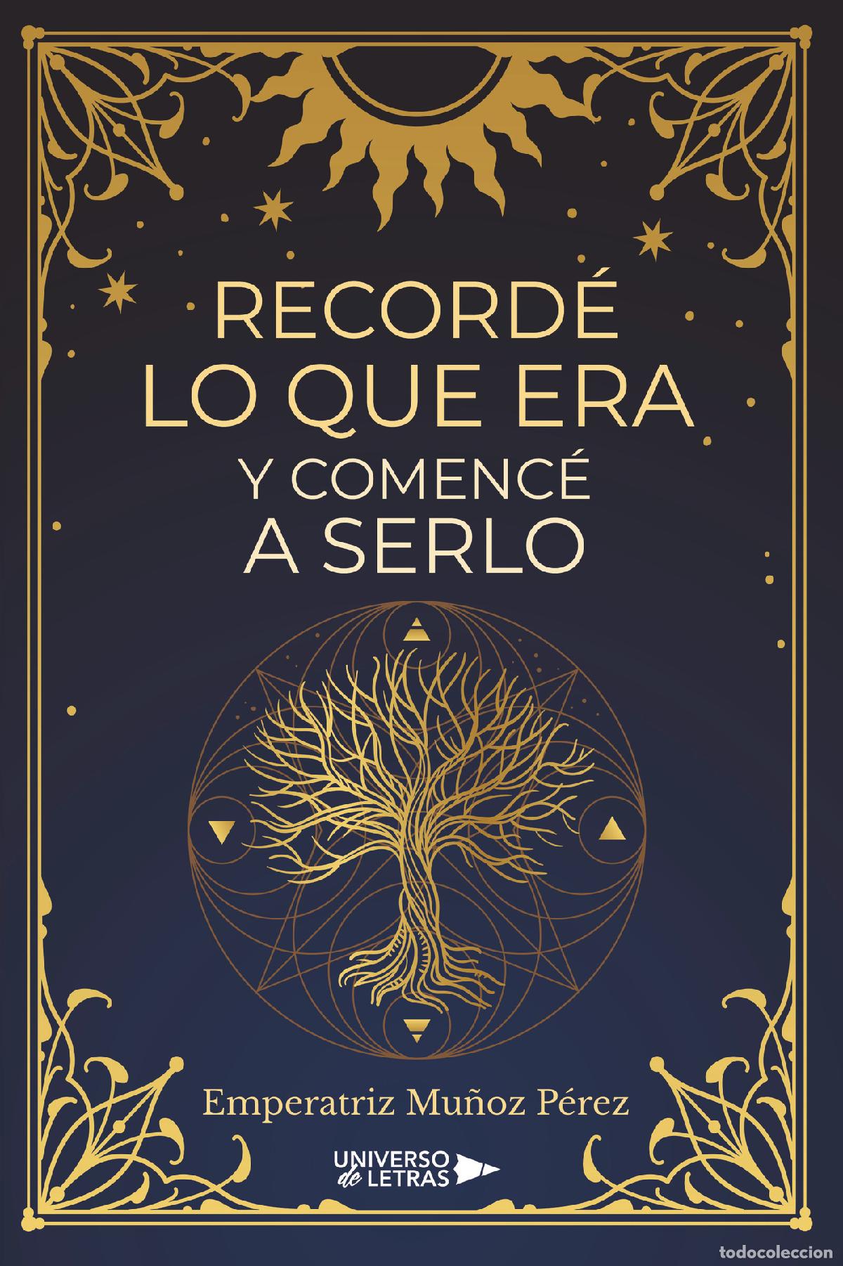 Libros: Record&eacute; lo que era y comenc&eacute; a serlo - Emperatriz Mu&ntilde;oz P&eacute;rez
