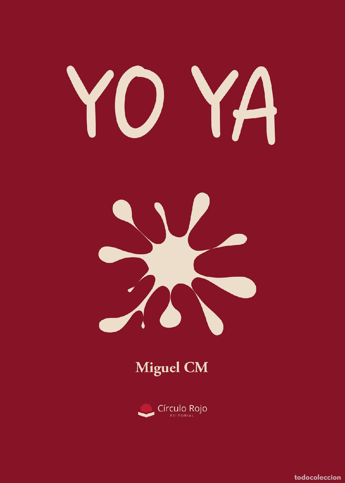 Libros: Yo Ya - Miguel CM - Foto 1