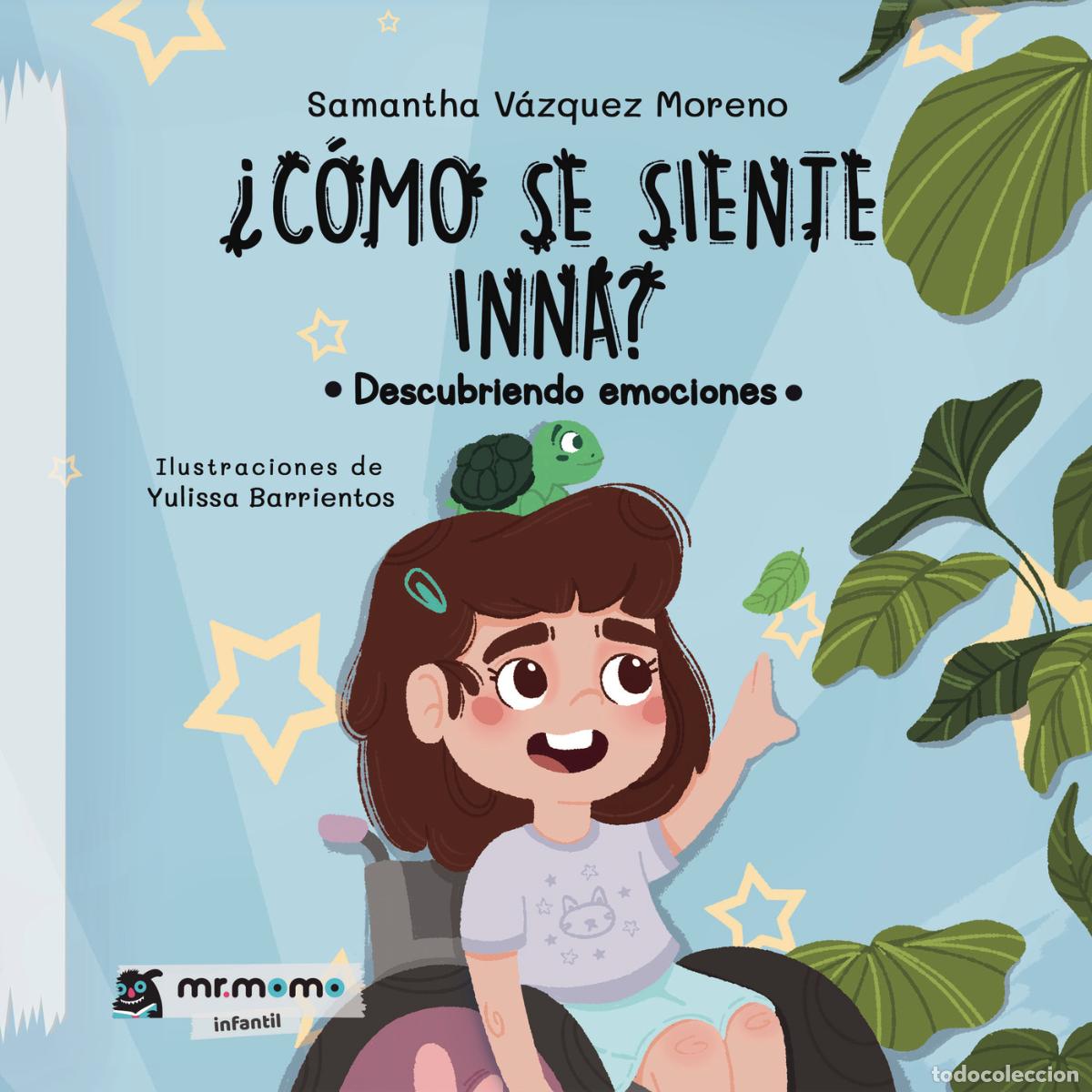 Libros: &iquest;C&oacute;mo se siente Inna? - Descubriendo emociones - Samantha V&aacute;zquez Moreno
