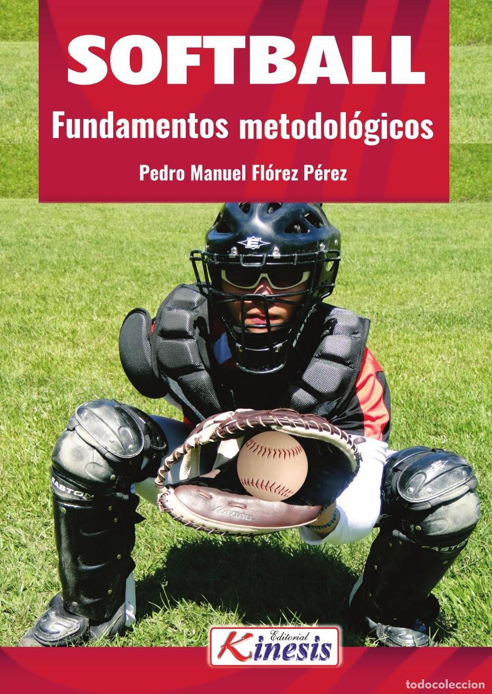 Libros: Softbol. Fundamentos metodol&oacute;gicos - Pedro Manuel Florez Perez