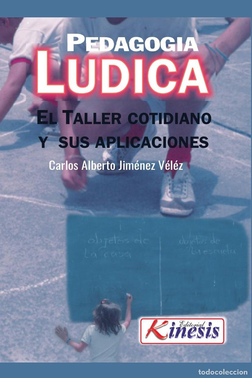 Libros: PEDAGOGIA LUDICA - Carlos Alberto Jim&eacute;nez V&eacute;lez