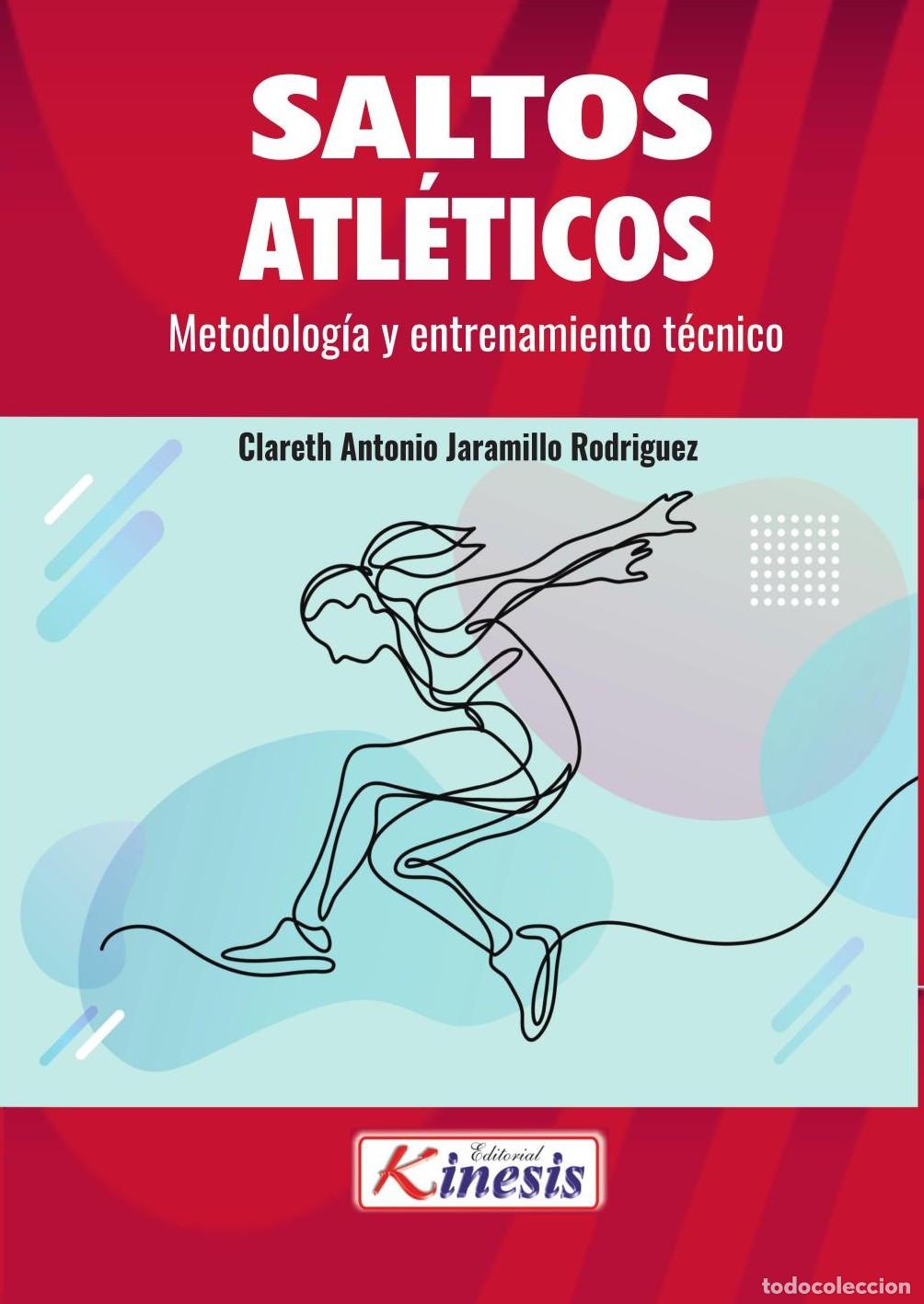 Livres: Saltos atl&eacute;ticos. Metodolog&iacute;a y entrenamiento t&eacute;cnico - Clareth Antonio Jaramillo Ropdriguez