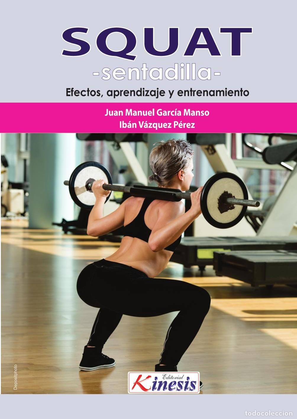 Livres: SQUAT (Sentadilla). Efectos, aprendizaje y entrenamiento - Vazquez Perez Ivan