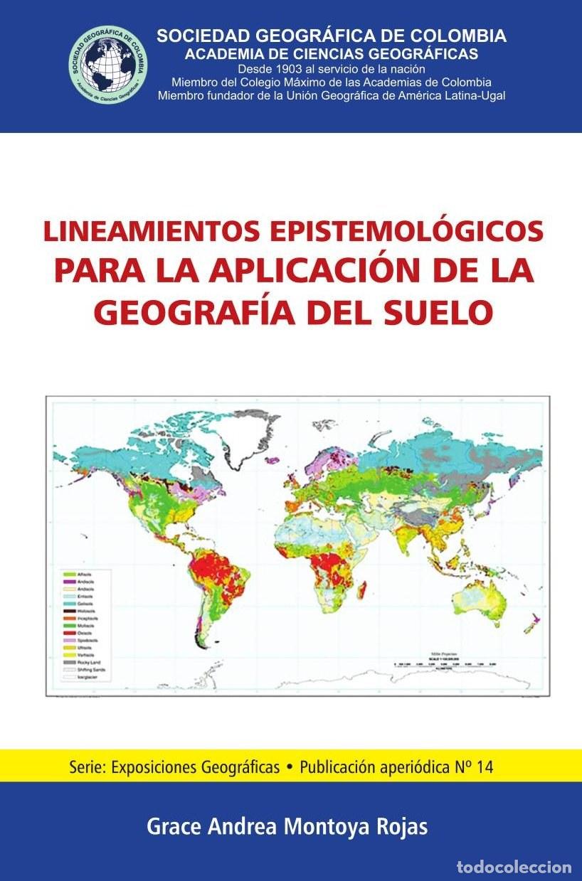 B&uuml;cher: Lineamientos epistemol&oacute;gicos para la aplicaci&oacute;n de la geograf&iacute;a del suelo - Montoya Rojas Grace Andr