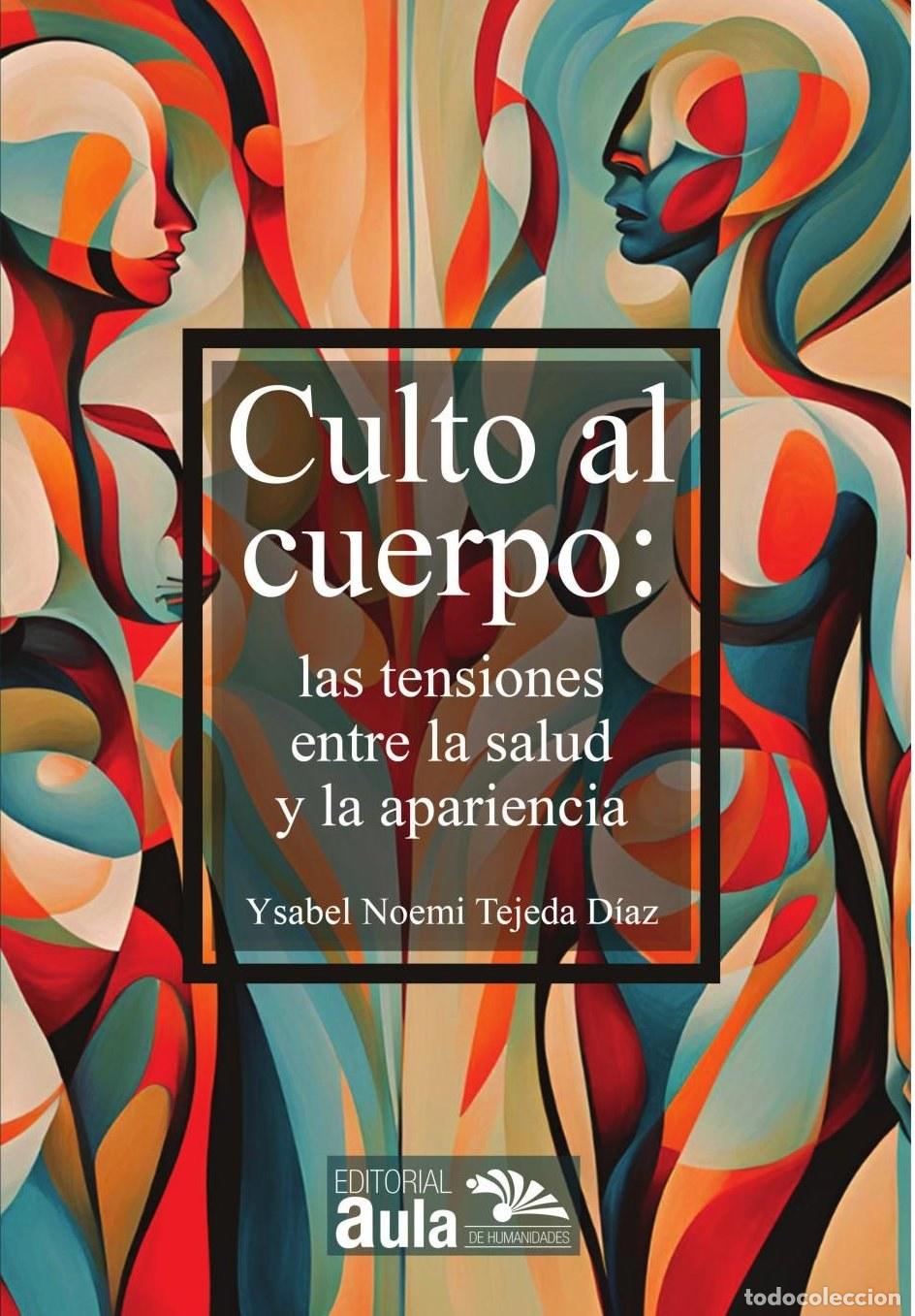 B&uuml;cher: Culto al cuerpo - Ysabel Noemi Tejeda D&iacute;az