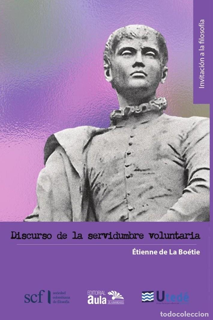 Livros: Discurso de la servidumbre voluntaria - &Eacute;tienne de La Bo&eacute;tie