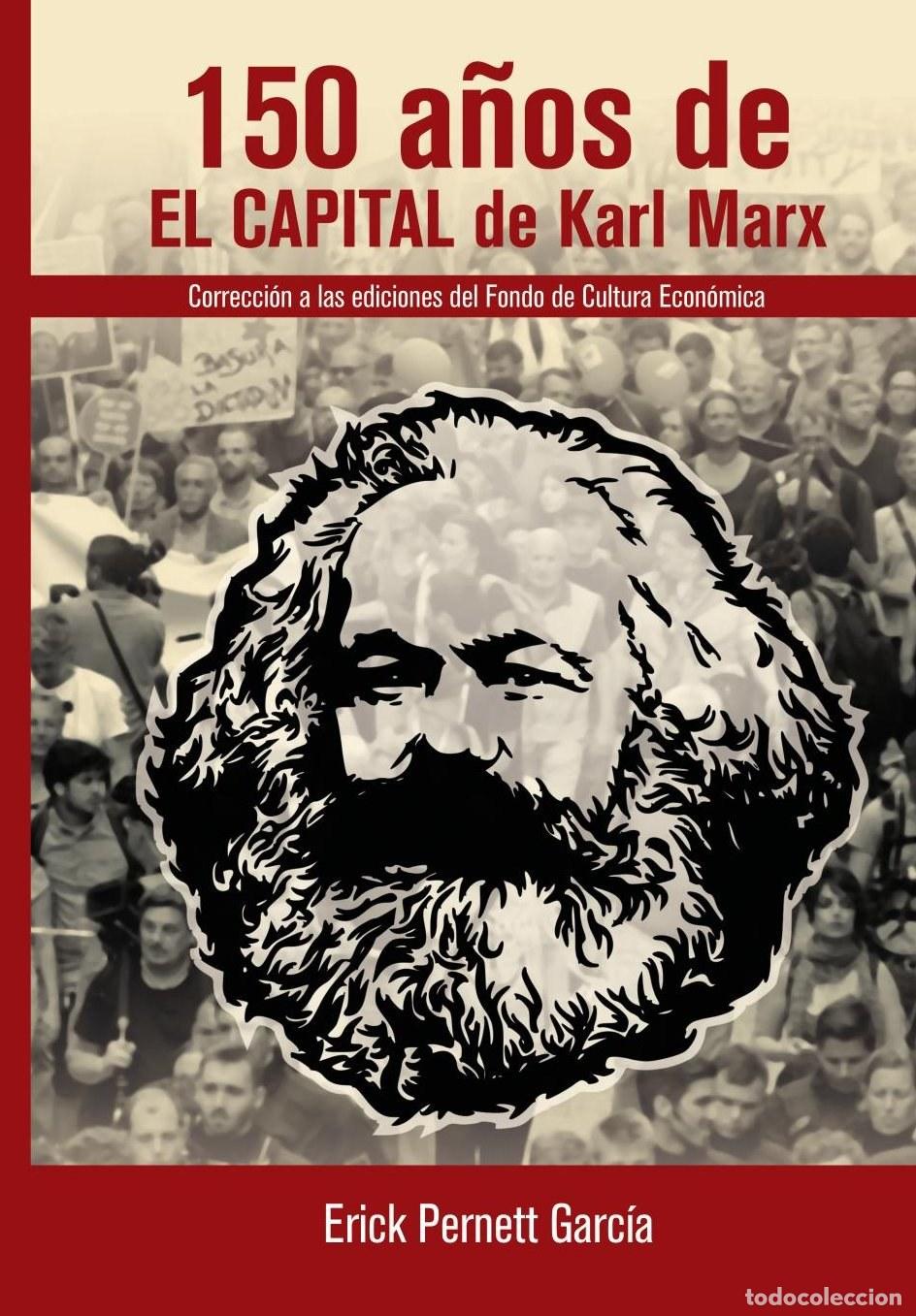 Livros: 150 a&ntilde;os de el capital de karl marx - Erick Pernett Garc&iacute;a