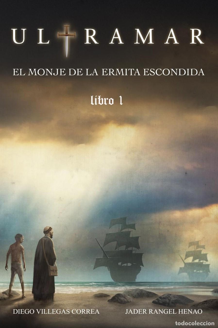 Livres: Ultramar, el monje de la ermita escondida - Jader Rangel Henao