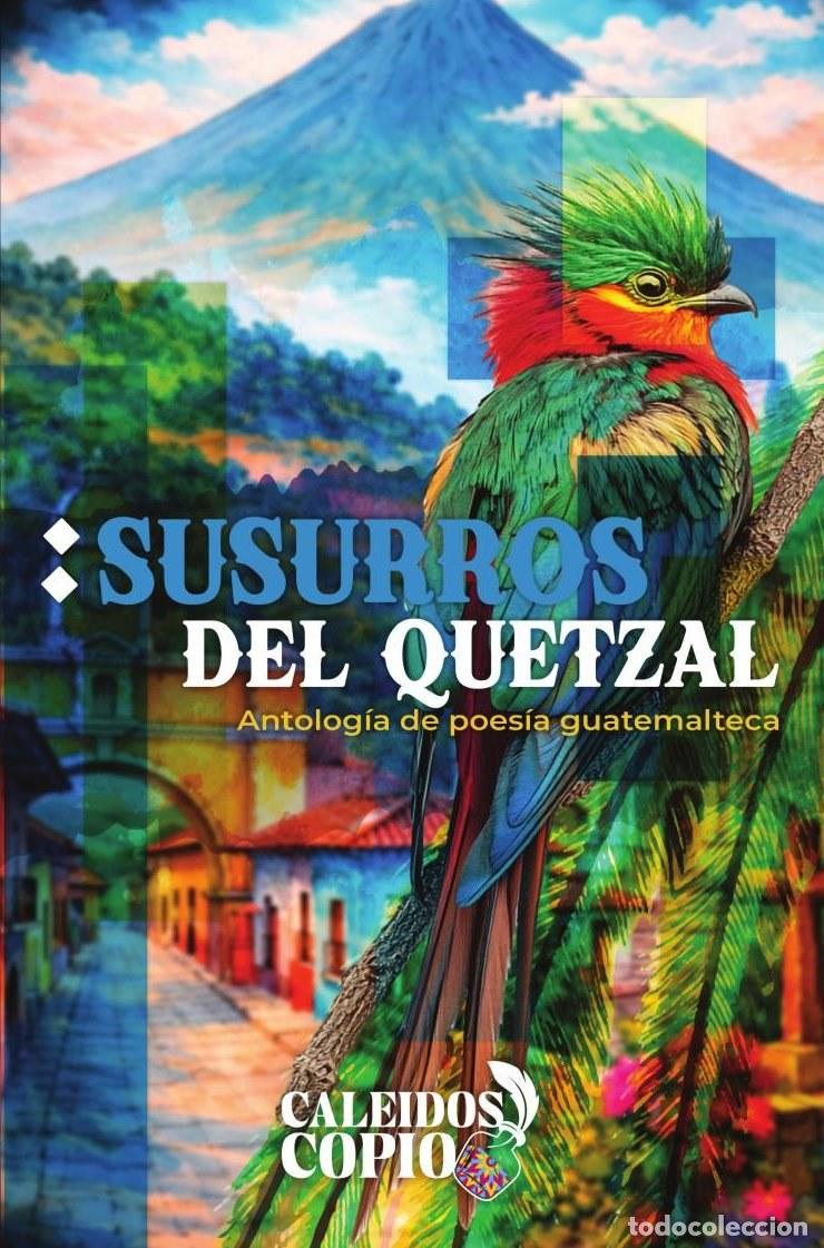 Livres: Susurros del Quetzal - Melanie Palacios