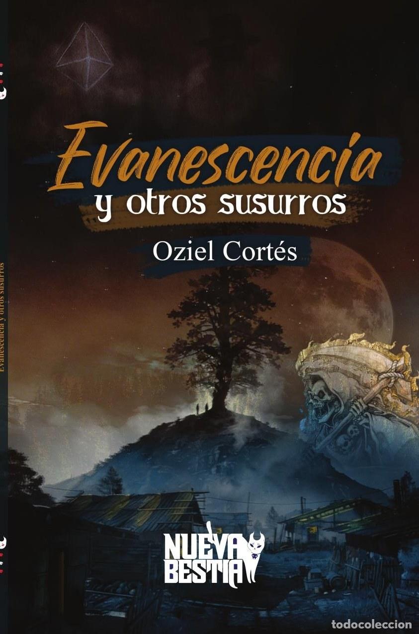 Livres: Evanescencia y otros susurros - Oziel Cort&eacute;s