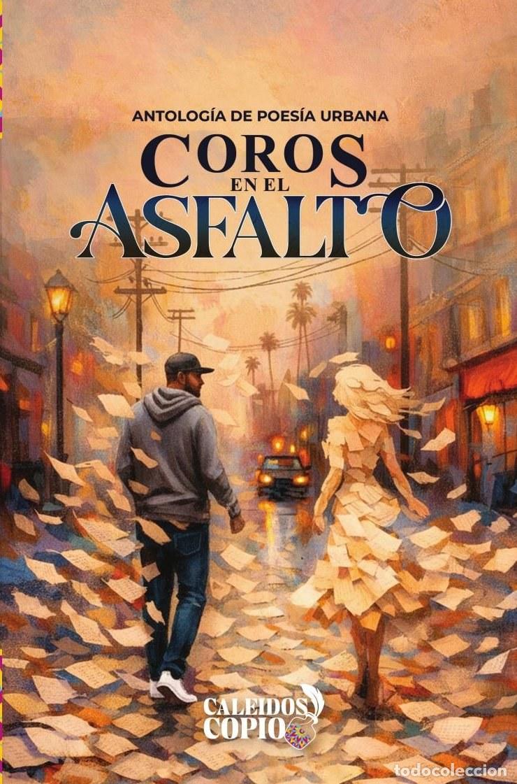 Livres: Coros en el asfalto - GRSilva GRSilva