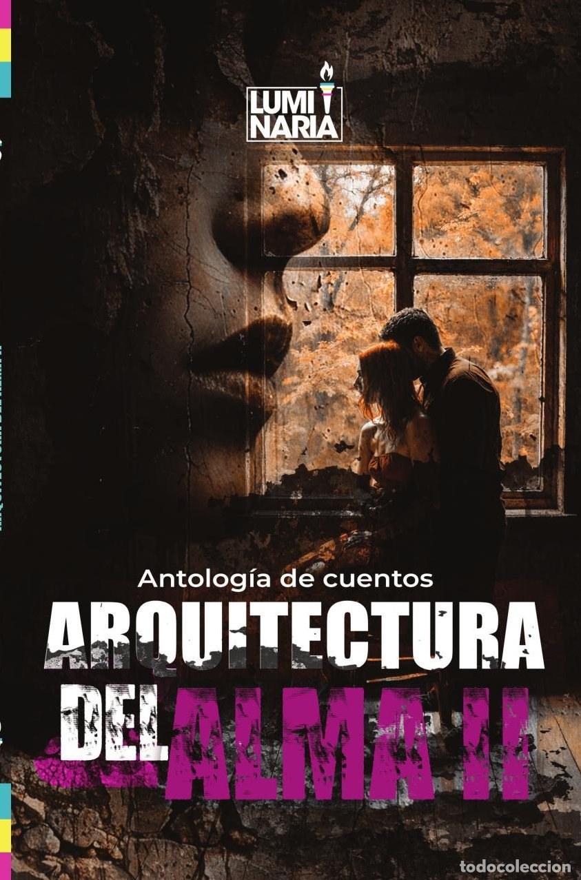 Livres: Arquitectura del alma II - Axel Andr&eacute;s Careaga Mart&iacute;nez