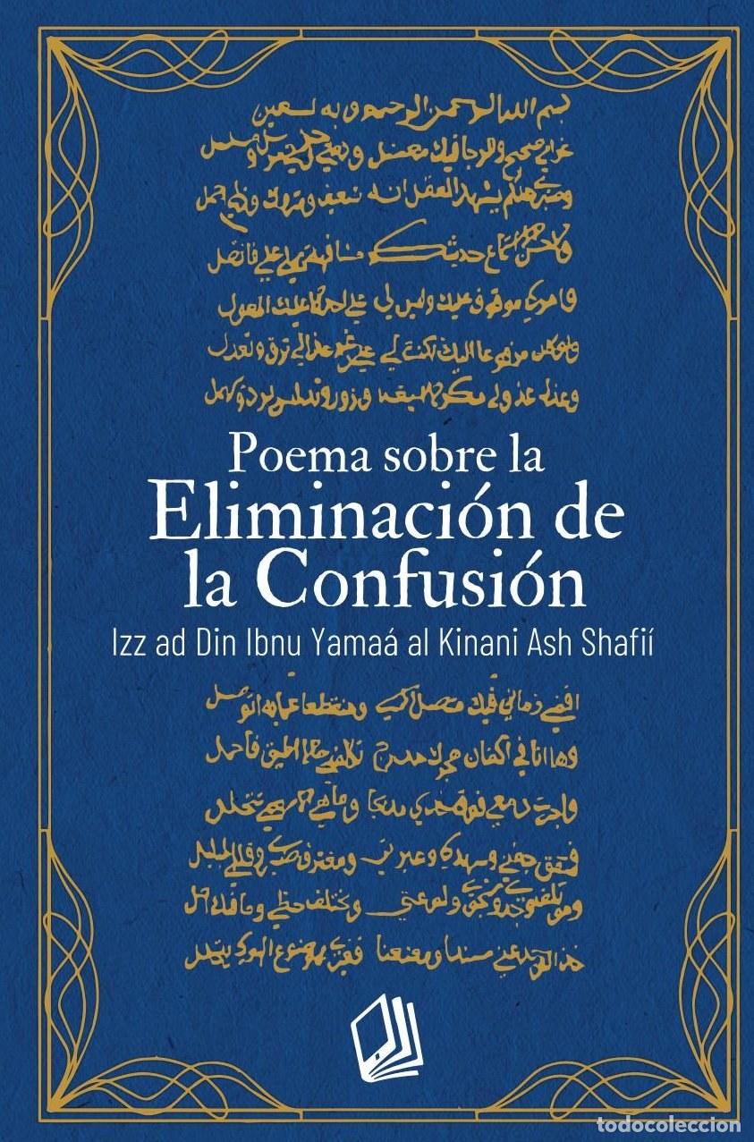 Livres: Poema sobre la Eliminaci&oacute;n de la Confusi&oacute;n - Abu Yusuf Abdul Hakim