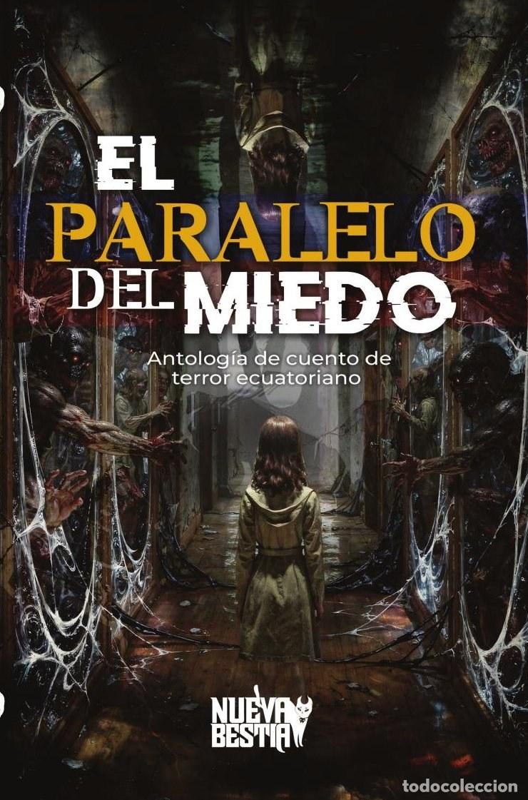 Livres: EL PARALELO DEL MIEDO - Antonella Bel&eacute;n Asimbaya Verdezoto