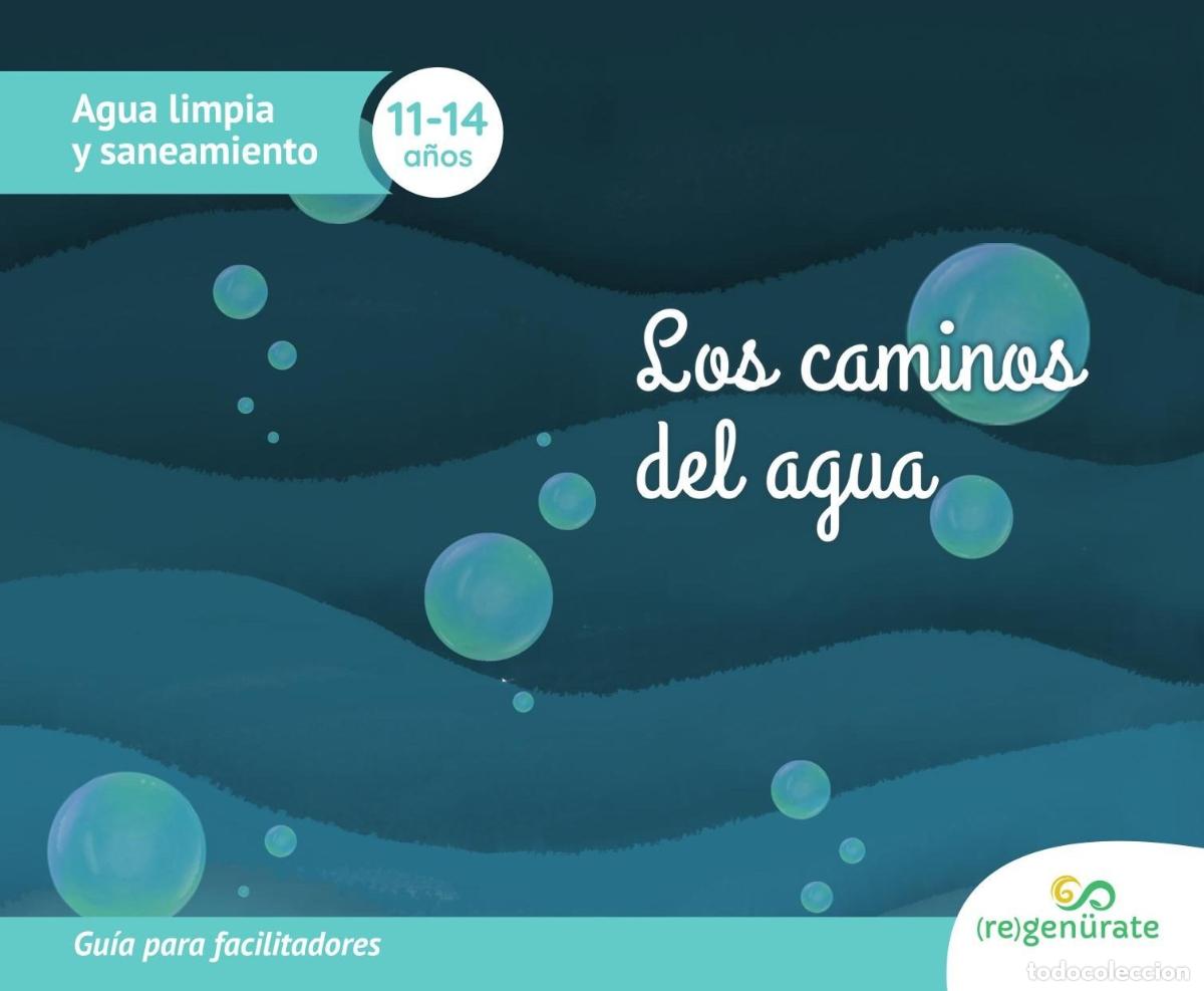 Libri: Los caminos del agua. Gu&iacute;a para facilitadores - Regen&uuml;rate LLC