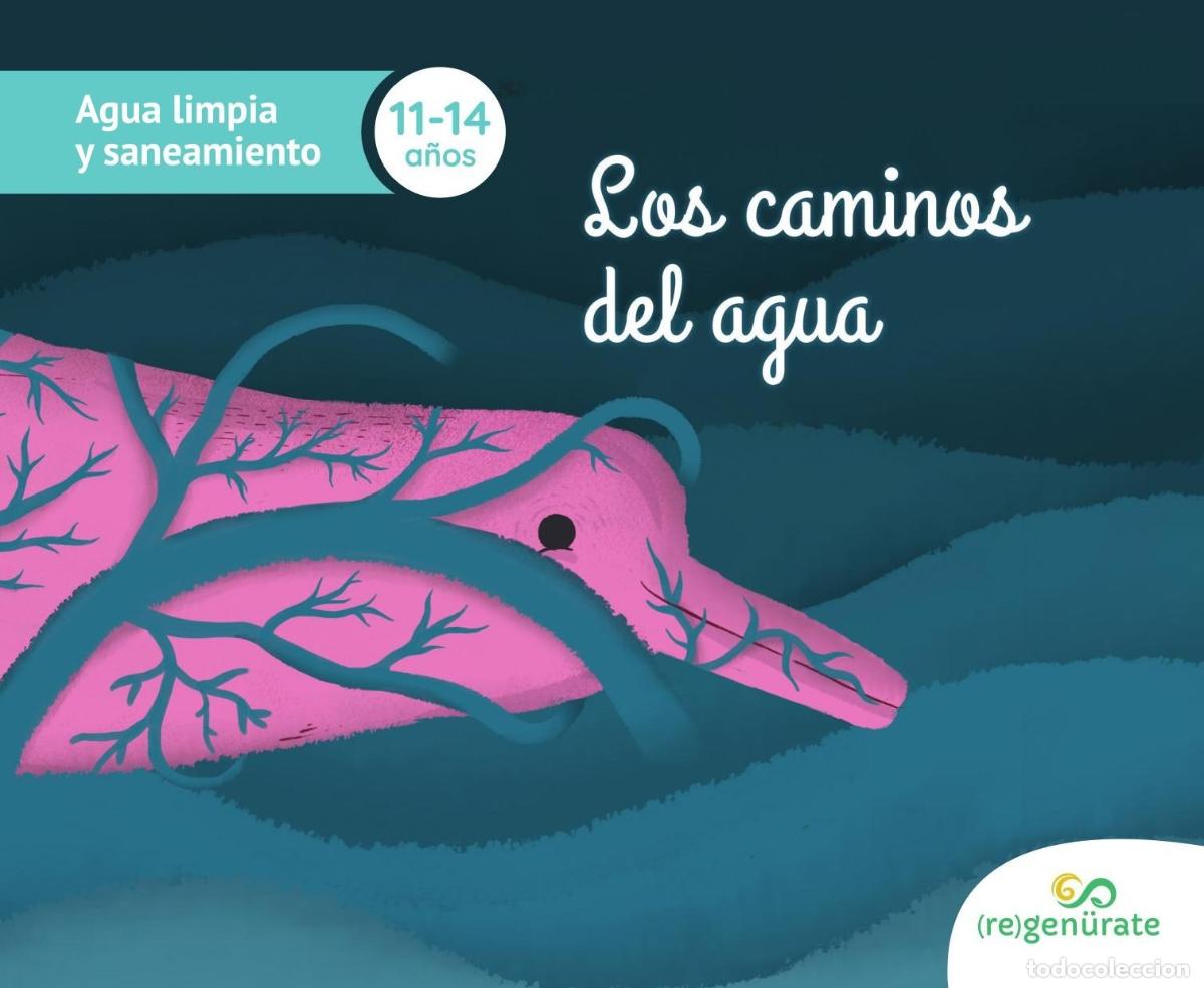 Libri: Los caminos del agua - Regen&uuml;rate LLC