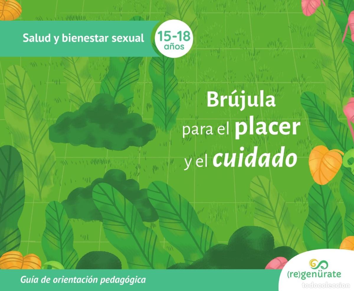 books: Br&uacute;jula para el placer y el cuidado: Gu&iacute;a de orientaci&oacute;n pedag&oacute;gica - Regen&uuml;rate LLC