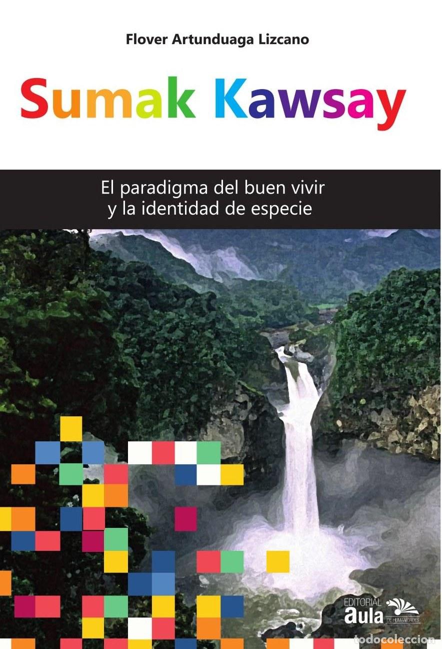 Libros: Sumak Kawsay - Flover Artunduaga Lizcano