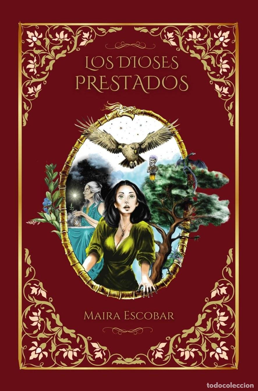 Livres: Los Dioses Prestados - Maira Escobar
