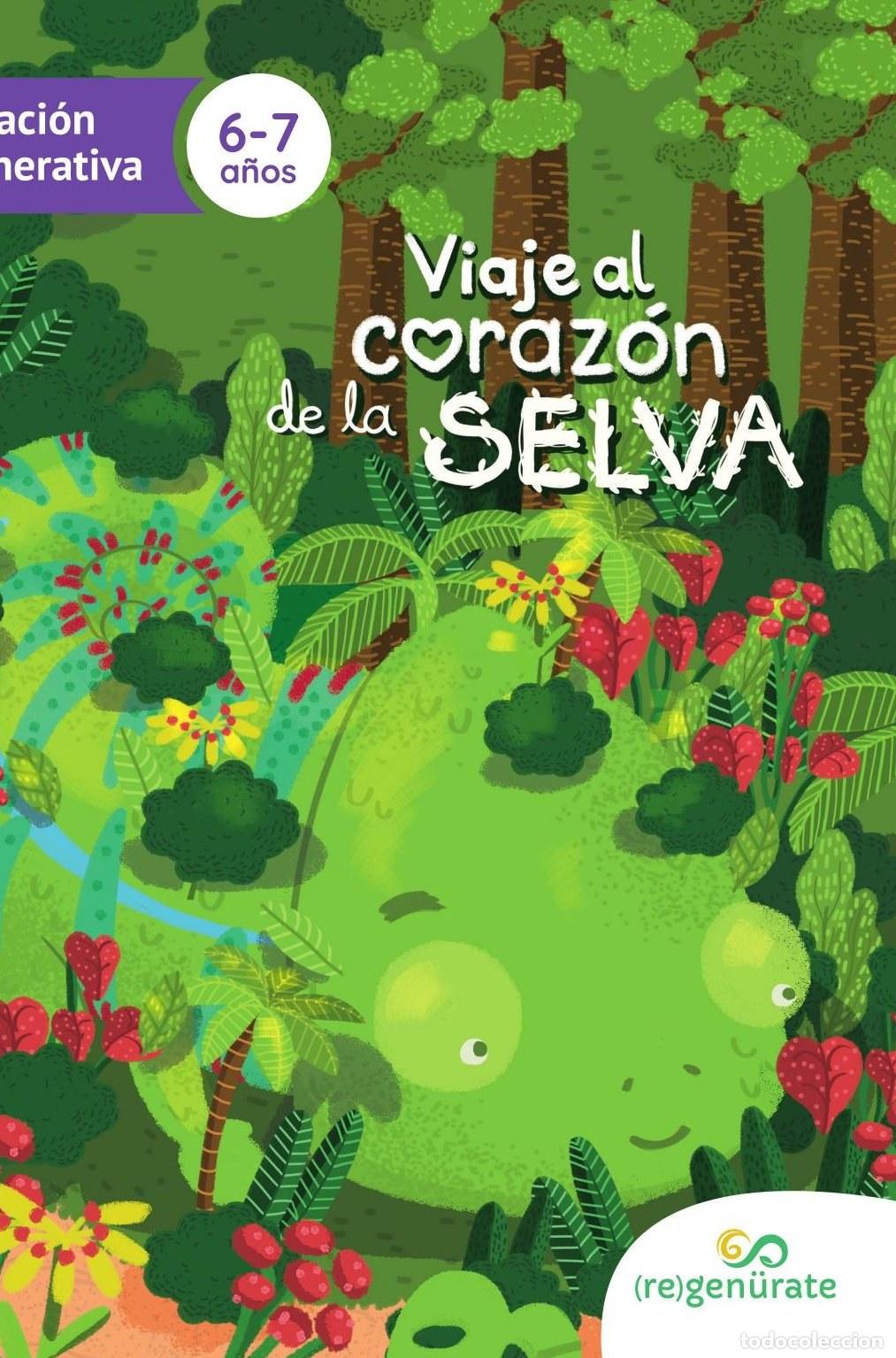 B&uuml;cher: Viaje al coraz&oacute;n de la selva - Regen&uuml;rate LLC