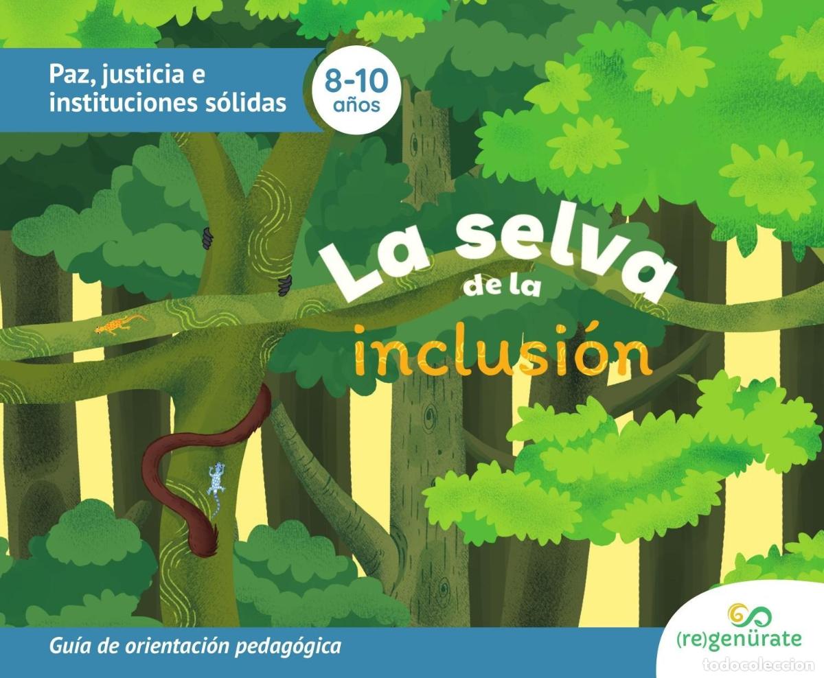 Libri: La selva de la inclusi&oacute;n: guia de orientaci&oacute;n pedag&oacute;gica - Regen&uuml;rate LLC