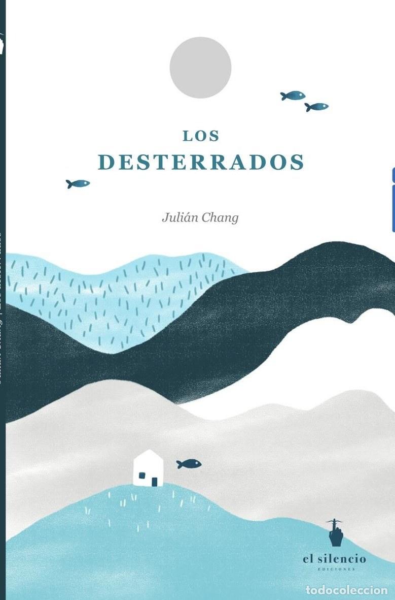 Livres: Los desterrados - Juli&aacute;n Chang
