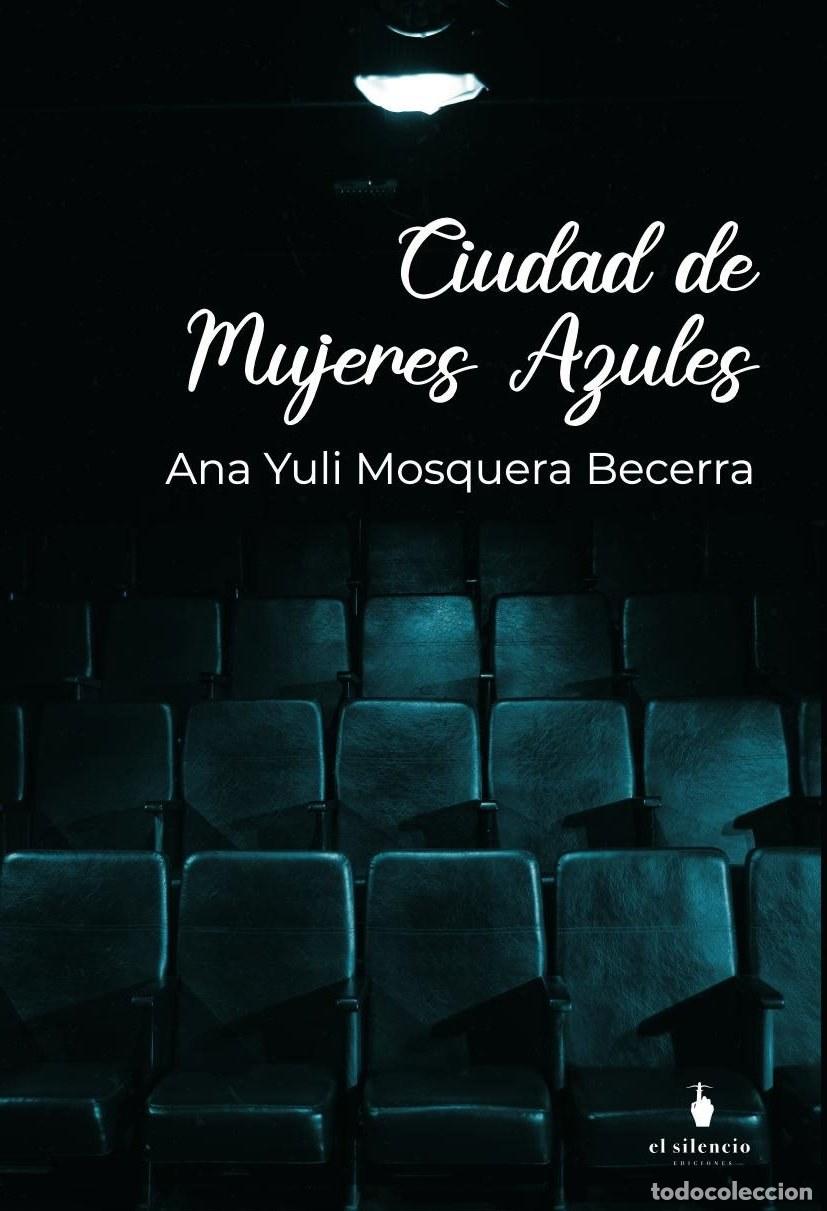 books: Ciudad de mujeres azules - Ana Yuli Mosquera Becerra