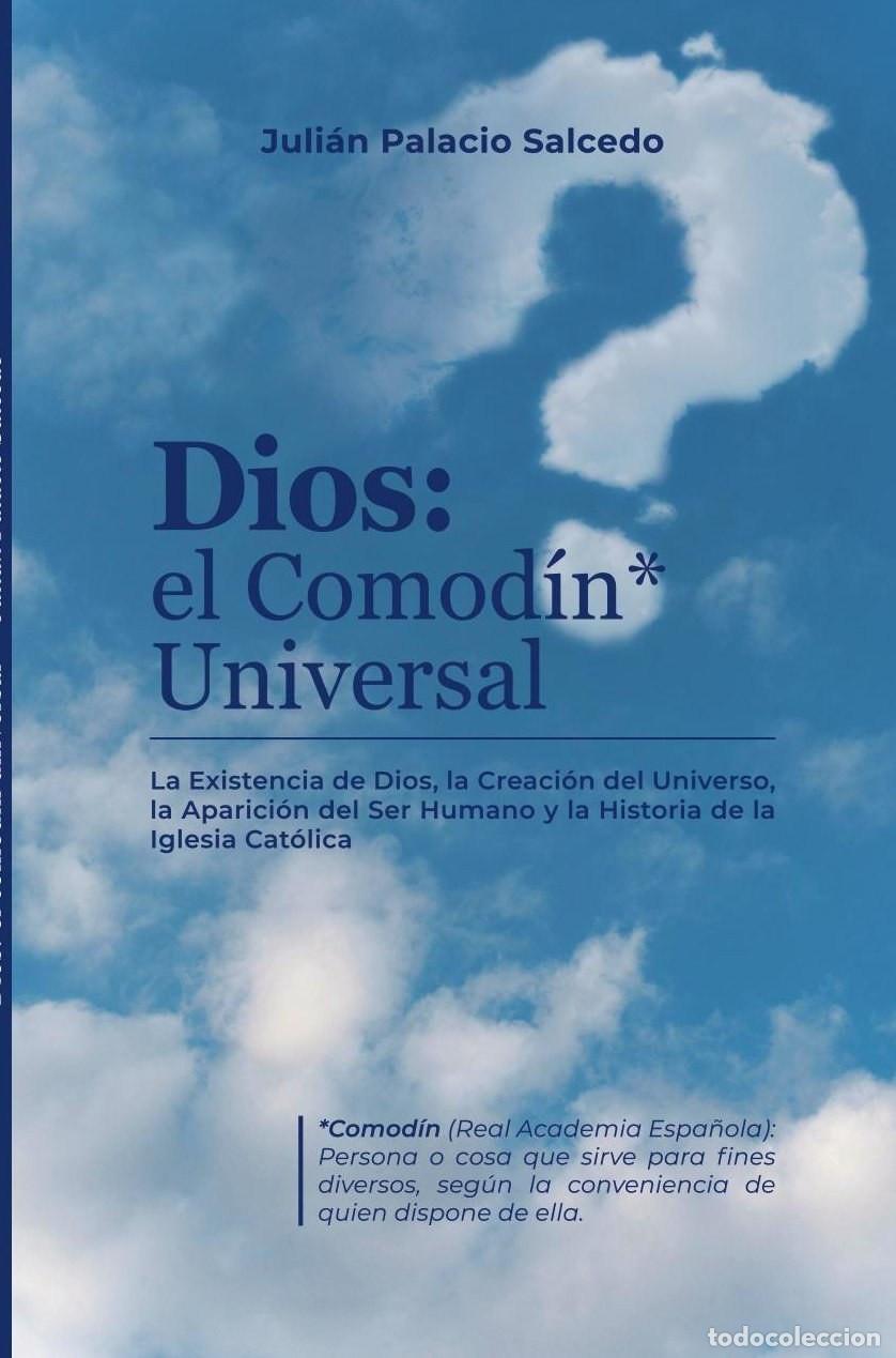 books: DIOS EL COMOD&Iacute;N UNIVERSAL - Julian palacio