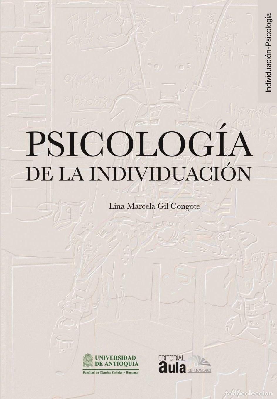 Livros: Psicolog&iacute;a de la individuaci&oacute;n - Lina Marcela Gil Congote