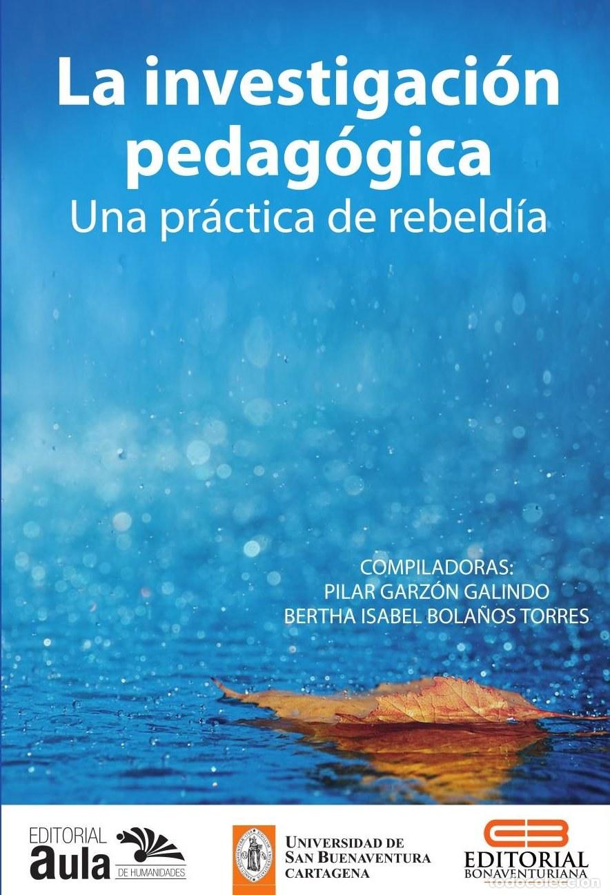 Livros: La investigaci&oacute;n pedag&oacute;gica - Bertha Isabel Bola&ntilde;os Torres