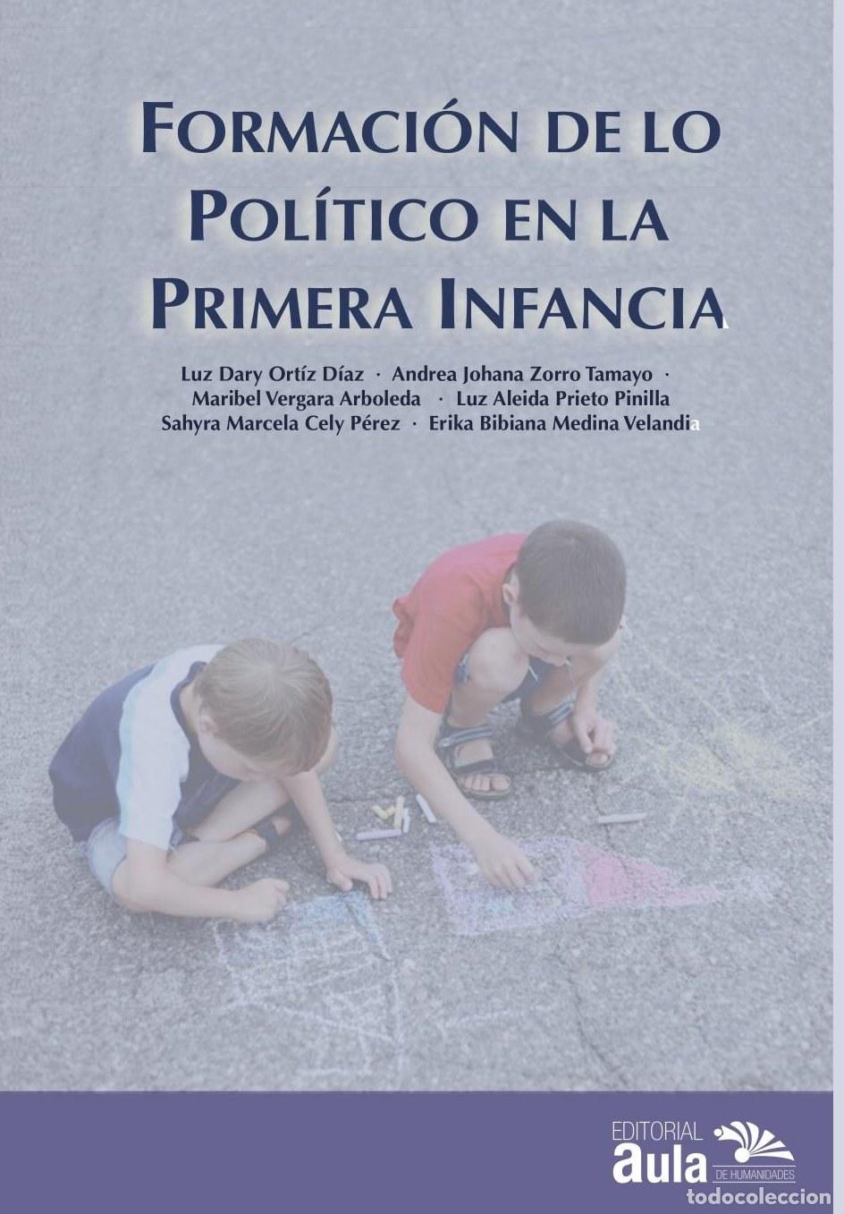 Livros: Formaci&oacute;n de lo pol&iacute;tico en la primera infancia - Erika Bibiana Medina Velandia
