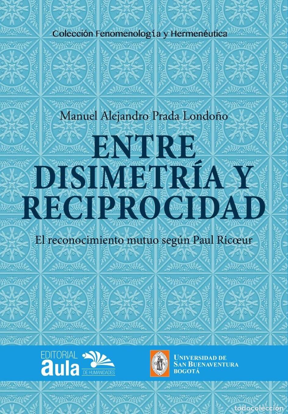 Livros: Entre disimetr&iacute;a y reciprocidad - Manuel Prada Londo&ntilde;o