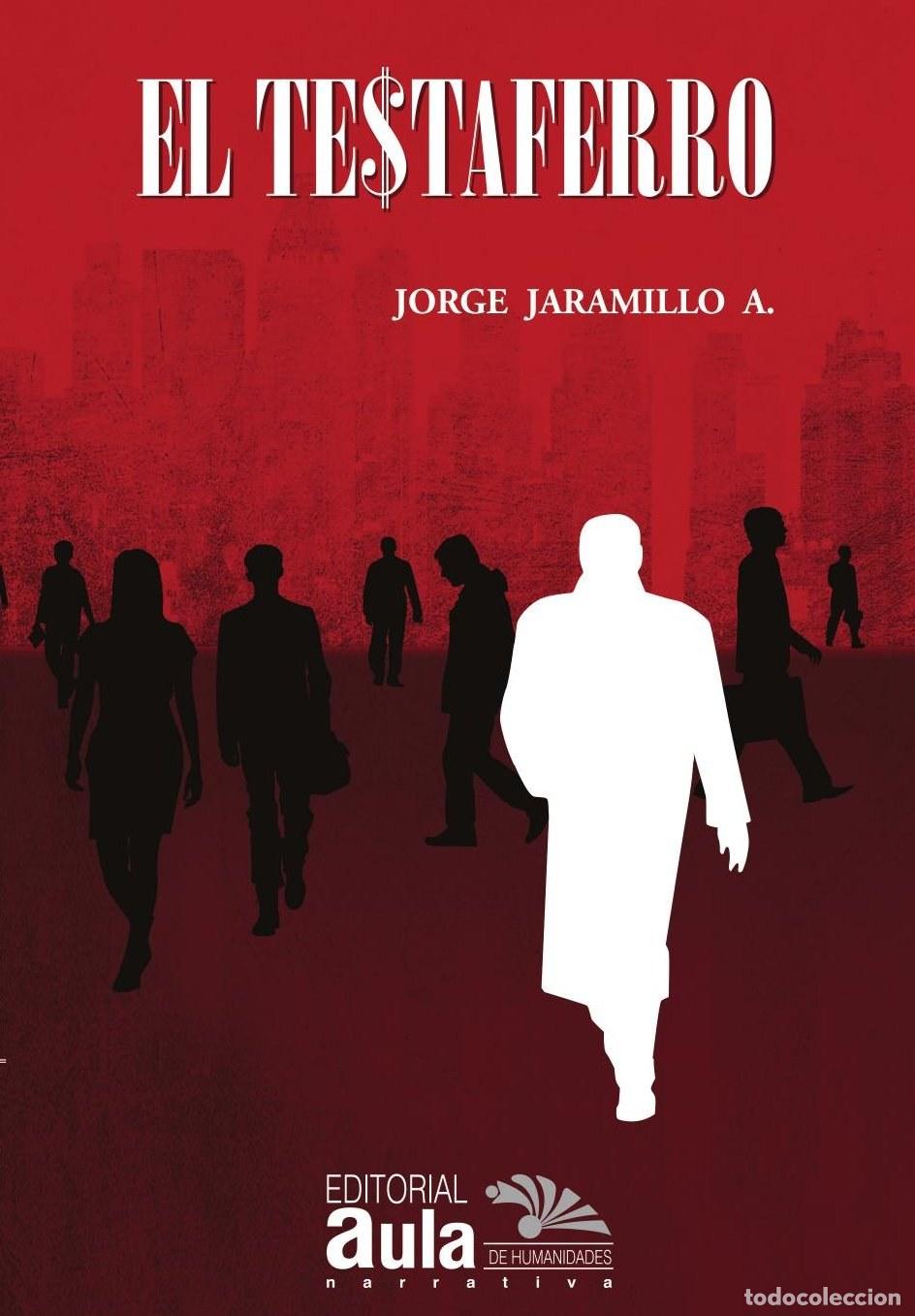 Livros: El Testaferro - Jorge Jaramillo Aranguren