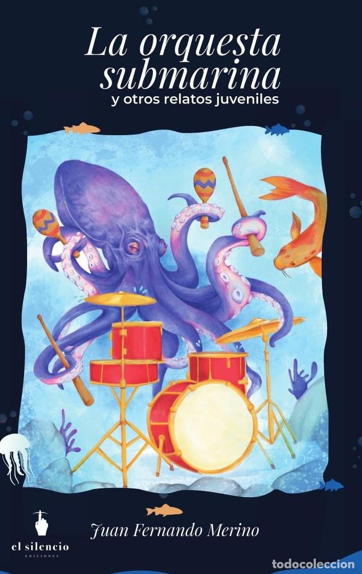 Livros: La orquesta submarina y otros relatos juveniles - Juan Fernando Merino