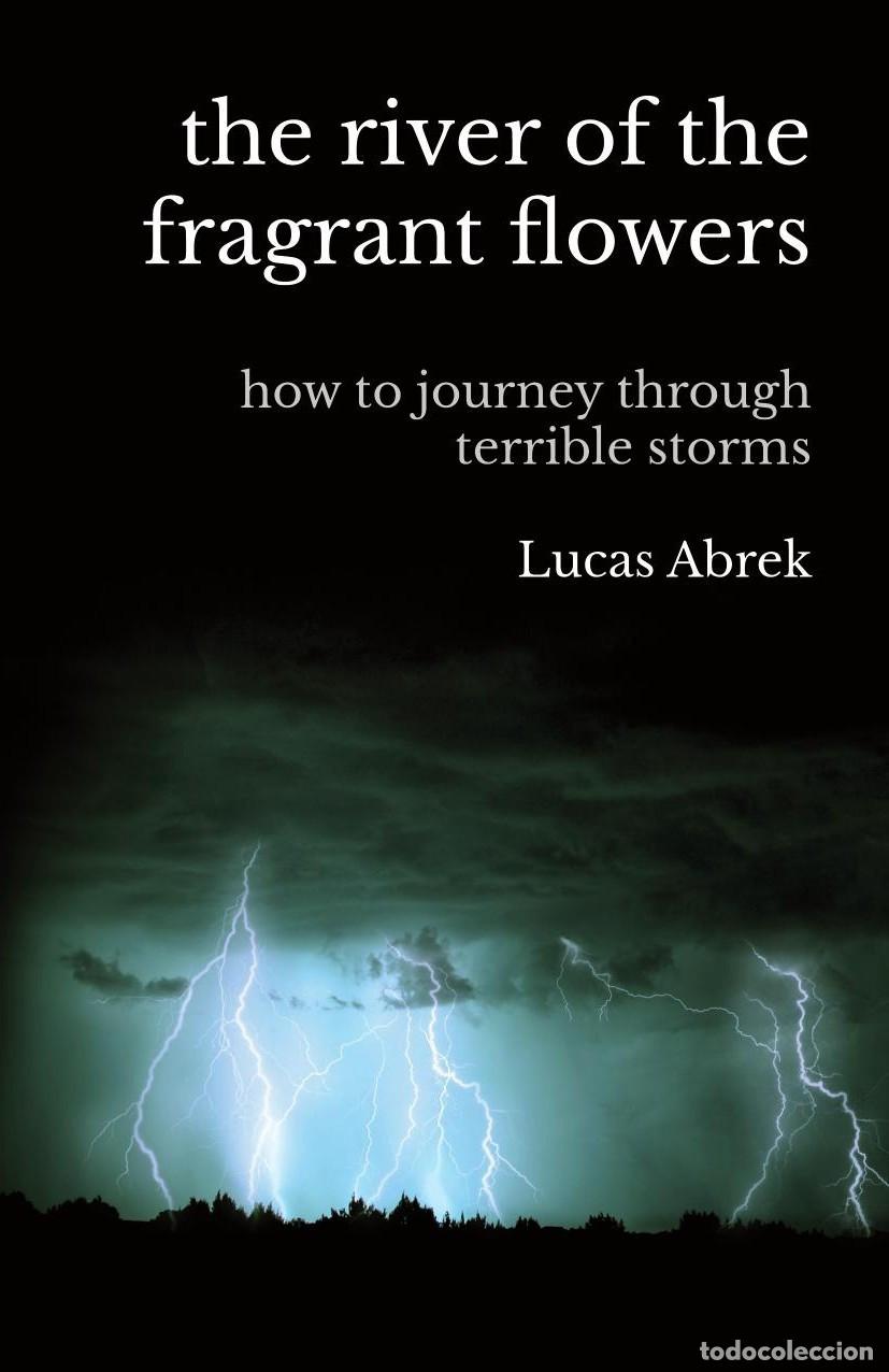 Livros: The river of the fragrant flowers - Lucas Abrek
