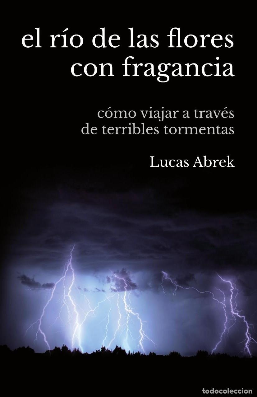 Livros: El r&iacute;o de las flores con fragancia - Lucas Abrek