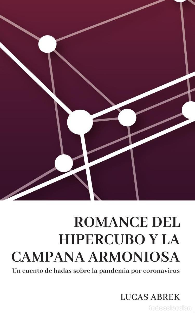 Livros: Romance del hipercubo y la campana armoniosa - Lucas Abrek