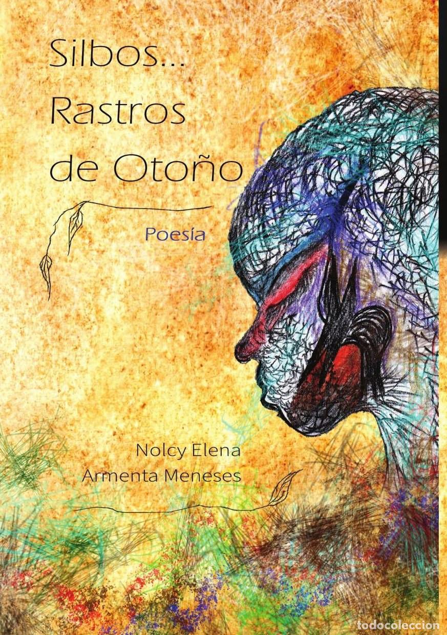 Livros: Silbos Rastros de Oto&ntilde;o - Nolcy Elena Armenta Meneses
