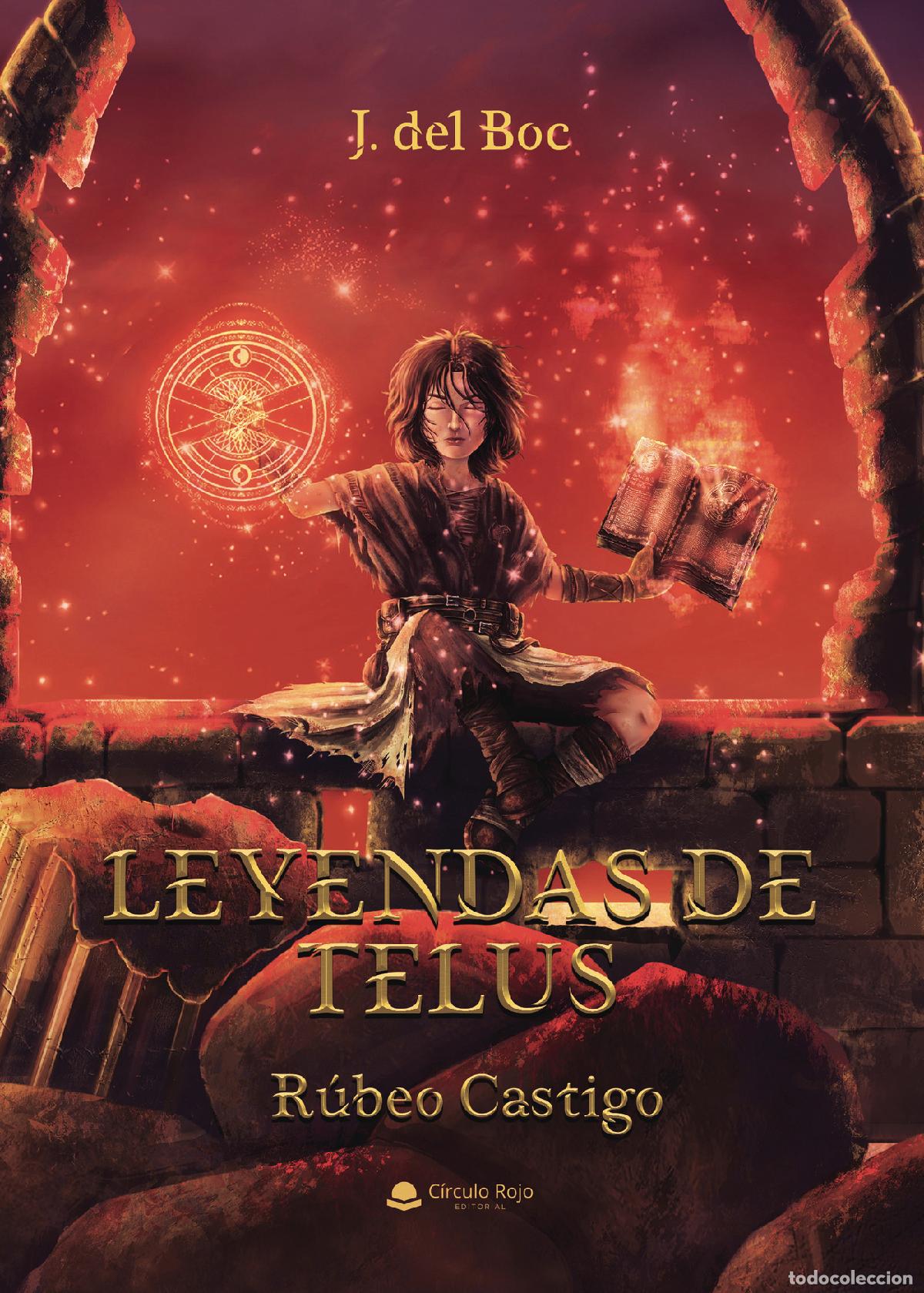 Libri: Leyendas de Telus: R&uacute;beo Castigo - J. del Boc