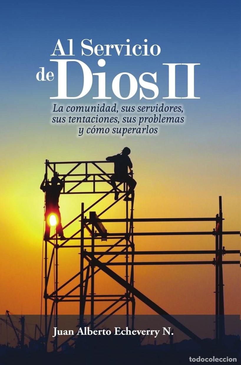 Libri: Al servicio de Dios 2 - Juan Echeverri