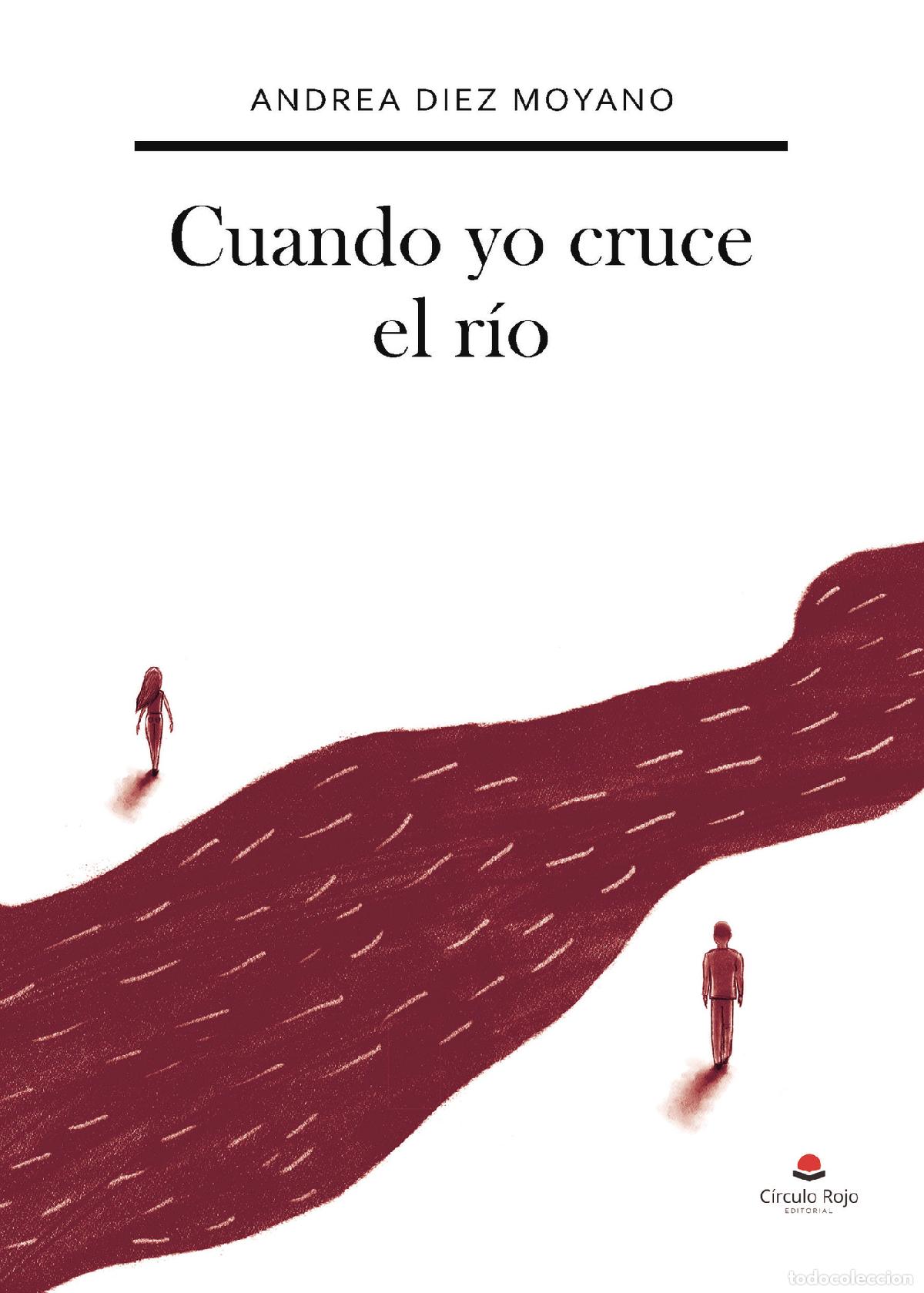 Libri: Cuando yo cruce el r&iacute;o - ANDREA DIEZ MOYANO