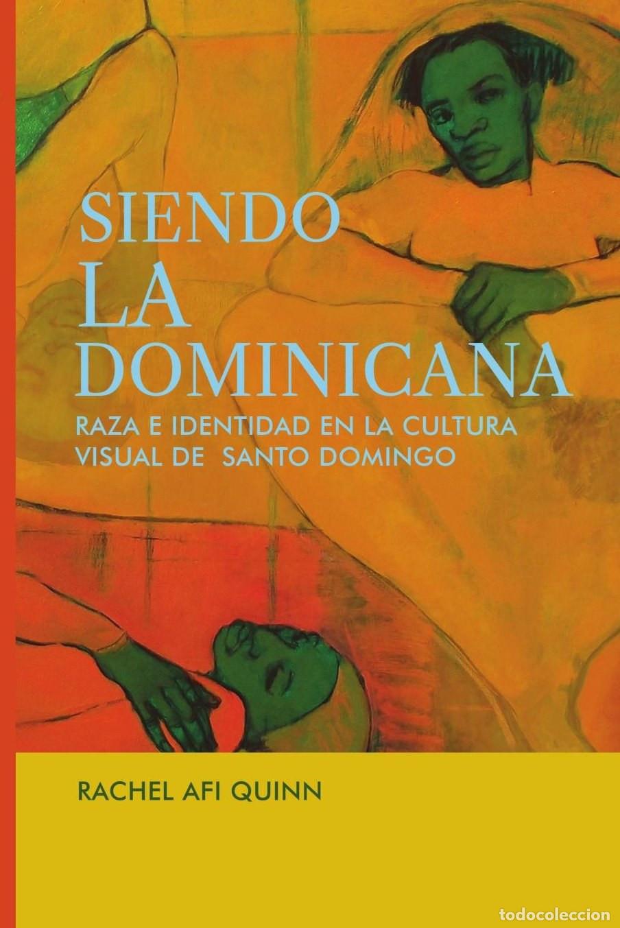 Libri: Siendo la dominicana - Rachel Afi Quinn