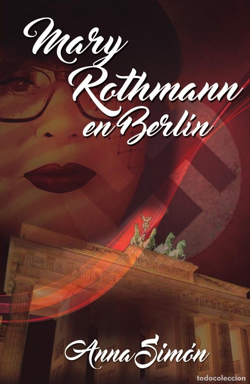 Livros: Mary Rothmann en Berl&iacute;n - Anna Sim&oacute;n