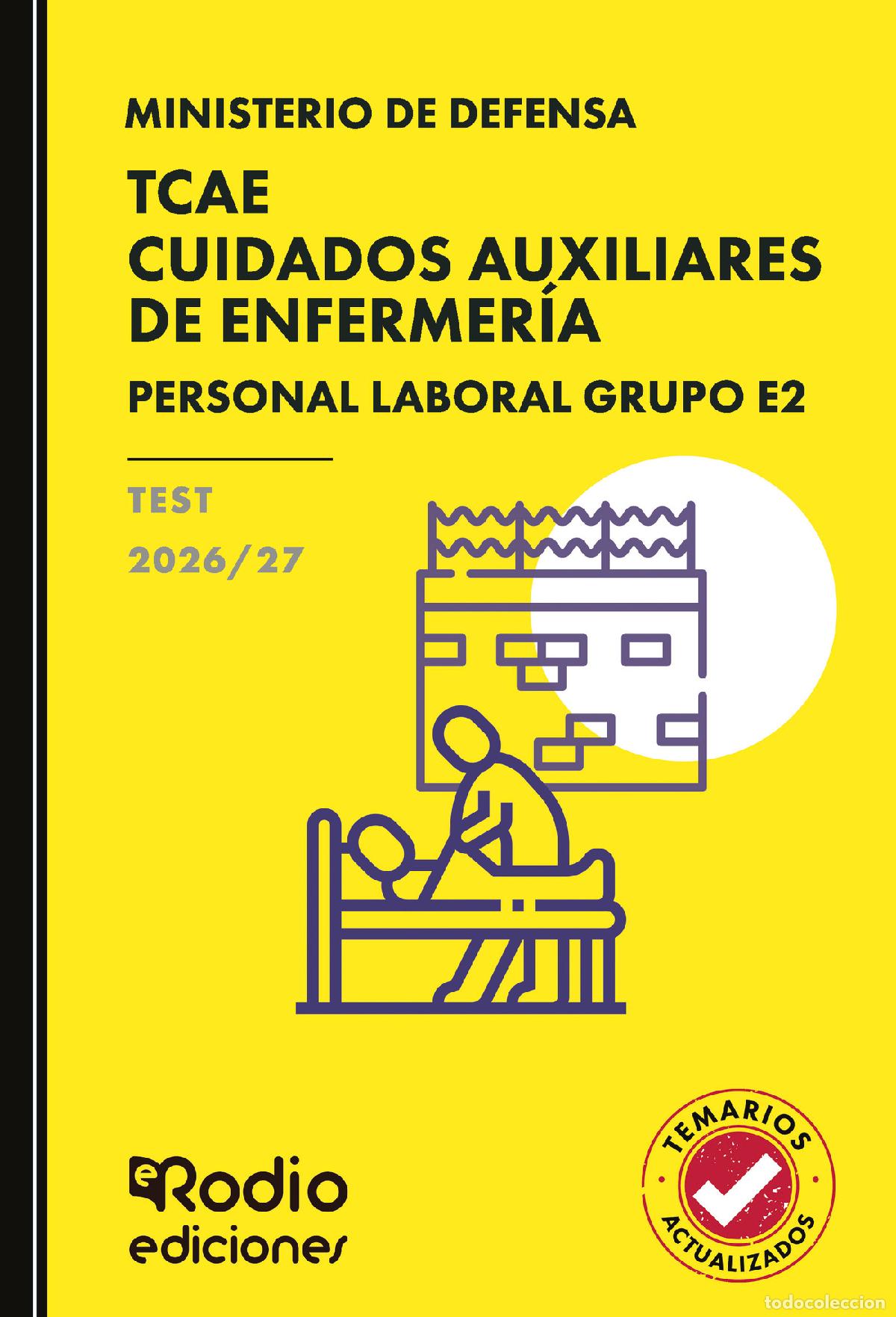 Libros: TCAE Cuidados Auxiliares de Enfermer&iacute;a. Personal Laboral Grupo E2. Ministerio de Defensa. TEST. 2026