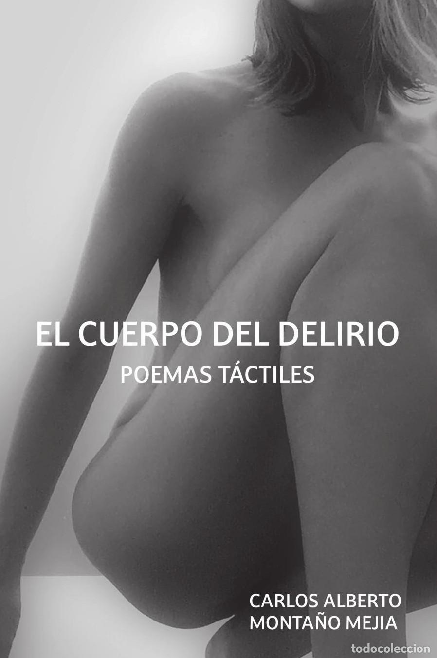Livros: El cuerpo del delirio - Carlos Alberto Monta&ntilde;o Mej&iacute;a