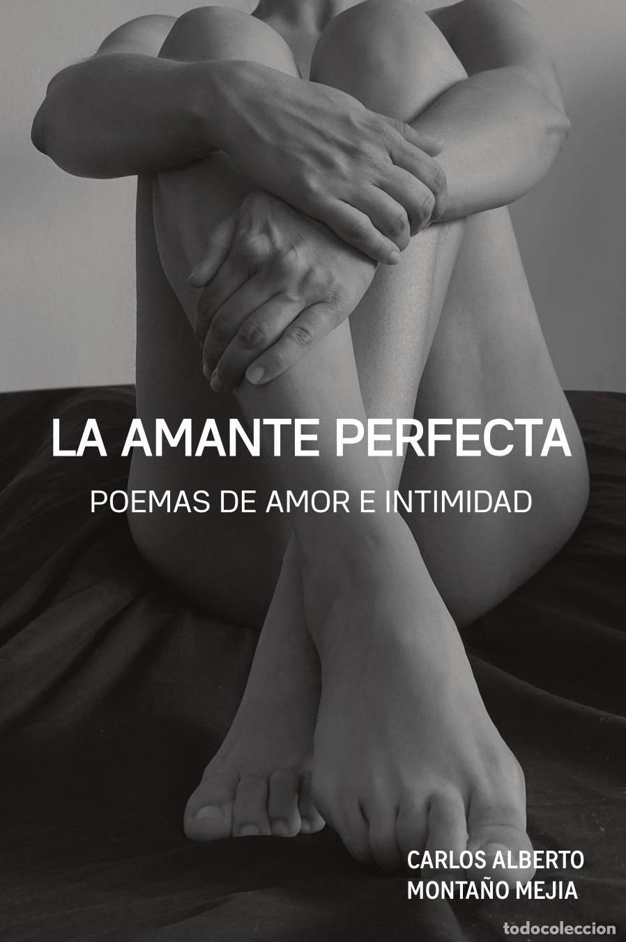 Livros: La Amante Perfecta - Carlos Alberto Monta&ntilde;o Mej&iacute;a