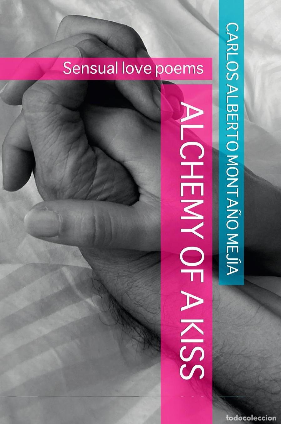 Livros: Alchemy of a kiss - Carlos Alberto Monta&ntilde;o Mej&iacute;a